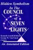 Hidden Symbolism  In The COUNCIL OF THE SEVEN LIGHTS An Annotated Edition