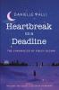 Heartbreak on a Deadline