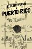 El Último Vuelo a Puerto Rico