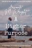 A Higher Purpose