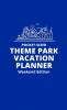 Pocket-Sized Theme Park Vacation Planner Weekend Edition