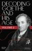 Decoding Goethe and His Age Vol. 2