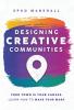 Designing Creative Communities