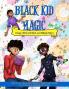 Black Kid Magic