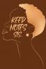 Keep Notes Sis..