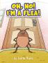 Oh No! I'm a Flea!