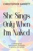She Sings Only When I'm Naked