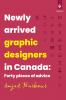 Newly Arrived Graphic Designers in Canada