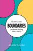 How To Set Boundaries (Without Feeling Like A D*ck)