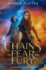 Chains of Fear and Fury