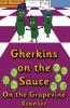 Gherkins on the Sauce