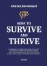 How to Survive & Thrive