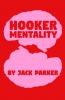 Hooker Mentality