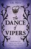 The Dance of Vipers