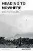 Heading to Nowhere