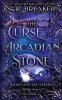 The Curse of the Arcadian Stone