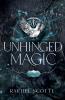 Unhinged Magic