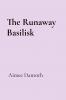 The Runaway Basilisk