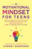 A Motivational Mindset for Teens