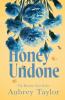 Honey Undone