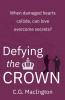 Defying the Crown