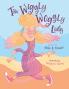 The Wiggly Woggly Lady