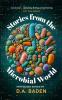 Stories from the Microbial World