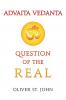Advaita Vedanta-Question of the Real