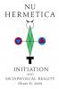 Nu Hermetica-Initiation and Metaphysical Reality