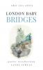LONDON BABY Bridges