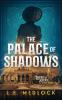 The Palace of Shadows