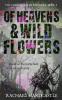 Of Heavens & Wild Flowers