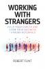 Working with strangers