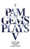 Pam Gems Plays 5
