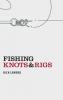 Fishing Knots & Rigs