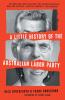 A Little History of the Australian Labor Party new edition
