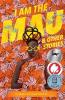 I Am the Mau and other stories