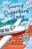 Soaring with the Sugarbird Lady