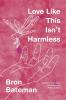 Love Like This Isn't Harmless