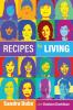 Recipes for Living