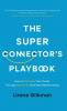 The Super Connector's Playbook