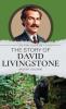 The Story of David Livingstone