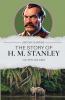 The Story of H. M. Stanley