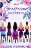 The Girlfriend Manifesto