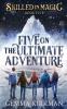 Five on the Ultimate Adventure