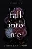 Fall Into Me