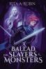 A Ballad for Slayers & Monsters