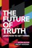 The Future of Truth (and How to Get There)