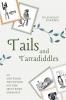 Tails and Tarradiddles