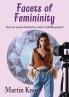 Facets of Femininity